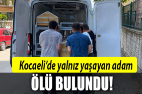 kocaeli yalnız yaşatyan adam