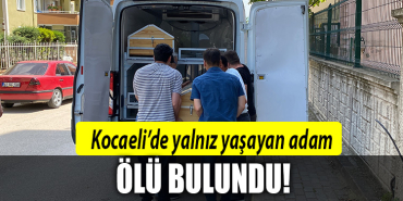 kocaeli yalnız yaşatyan adam