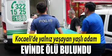 kocaeli yalnız yaşayan yaşlı adam