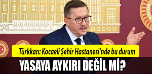 türkkan iyi parti kocaeli şehir hastanesi