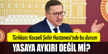 türkkan iyi parti kocaeli şehir hastanesi