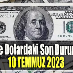 Altın ve Dolardaki Son Durum Ne 10 Temmuz 2023