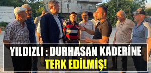 CHP Kocaeli Milletvekili Harun Özgür YILDIZLI DURHASAN KADERİNE TERK EDİLMİŞ!