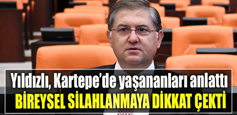 CHP Kocaeli Milletvekili Harun Yıldızlı, Kartepe’de yaşananları anlattı, bireysel silahlanmaya dikkat çekti