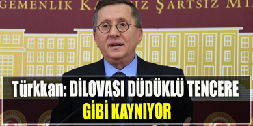 İYİ Parti Milletvekili Lütfü Türkkan DİLOVASI DÜDÜKLÜ TENCERE GİBİ KAYNIYOR