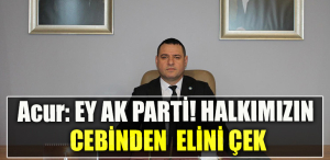 İyi Parti Kocaeli İl Başkanı Nusret Acur EY AK PARTİ! HALKIMIZIN CEBİNDEN ELİNİ ÇEK