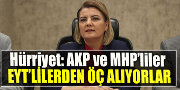 İzmit Belediye Başkanı Fatma Kaplan Hürriyet AKP ve MHP’liler EYT’lilerden öç alıyorlar!