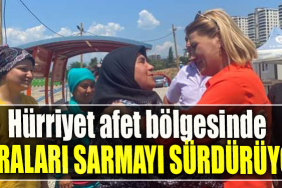 İzmit Belediye Başkanı Fatma Kaplan Hürriyet afet bölgesinde yaraları sarmayı sürdürüyor
