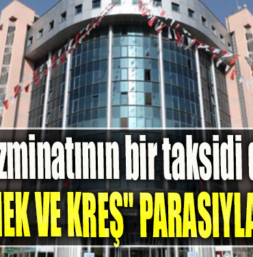 İzmit Belediyesi EYT Tazminatının bir taksidi daha Halk Ekmek ve Kreş parasıyla ödendi