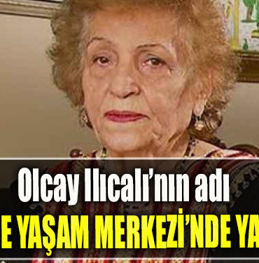 İzmit Belediyesi Olcay Ilıcalı’nın adını Kuruçeşme Yaşam Merkezi’nde yaşatacak