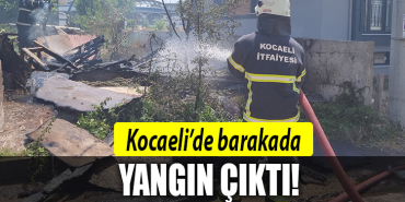KOCAELİ BARAKA YANGIN
