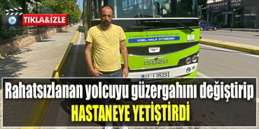 Kocaeli' de Rahatsızlanan yolcuyu güzergahını değiştirip hastaneye yetiştirdi