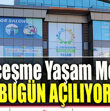 Kuruçeşme Yaşam Merkezi bugün açılıyor!