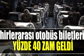 Şehirlerarası otobüs biletlerine yüzde 40 zam geldi