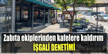 Zabıta ekiplerinden kafelere kaldırım işgali denetimi