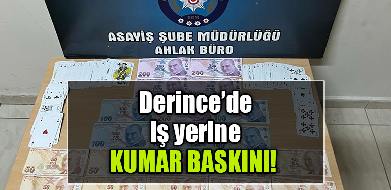 derince kumar baskını