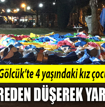 gölcük kız çocuğu yaralandı