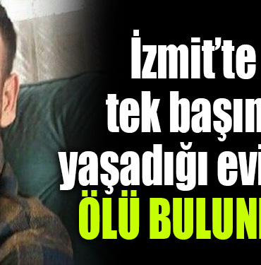 izmit ölü bulundu