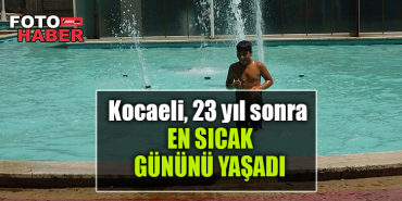 kocaeli en sıcak gün