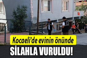 kocaeli evinin önünde vuruldu
