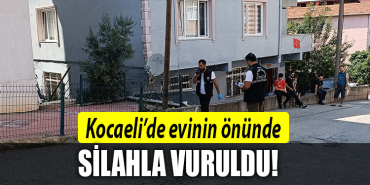 kocaeli evinin önünde vuruldu