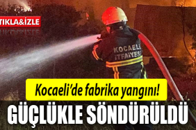 kocaeli fabrika yangını