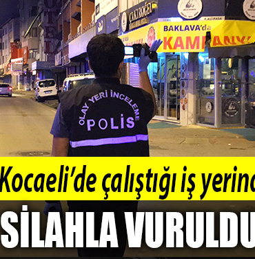 kocaeli izmit silahla vurulma