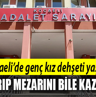 kocaeli kaçırılına genç kız