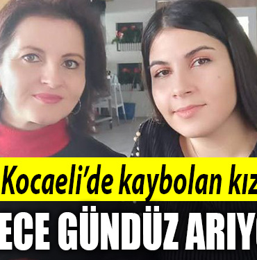 kocaeli kaybolan kız
