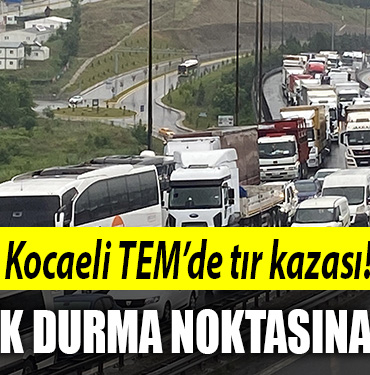 kocaeli tem tır