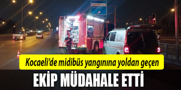 kocaeli yangın midibüs