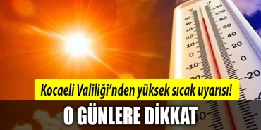 kocaeli yüksek sıcaklık