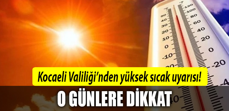 kocaeli yüksek sıcaklık
