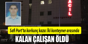 safiport iş kazası