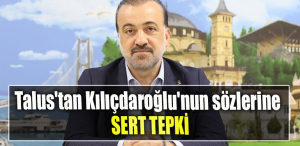 AKP Kocaeli İl Başkanı Şahin Talus'tan Kılıçdaroğlu'nun sözlerine sert tepki