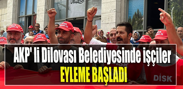 AKP' li Dilovası Belediyesinde işçiler eyleme başladı