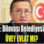 İYİ Parti Kocaeli Milletvekili Lütfü Türkkan DİLOVASI BELEDİYESİ İŞÇİLERİ ÜVEY EVLAT MI
