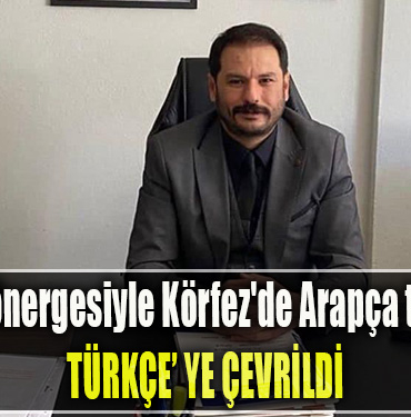 İYİ Parti önergesiyle Körfez'de Arapça tabelalar Türkçe'ye Çevrildi