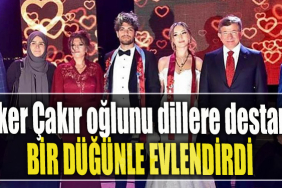 İlker Çakır oğlunu dillere destan bir düğünle evlendirdi