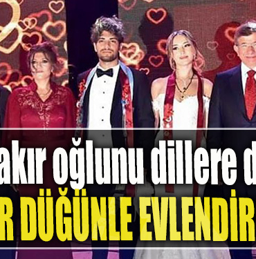 İlker Çakır oğlunu dillere destan bir düğünle evlendirdi