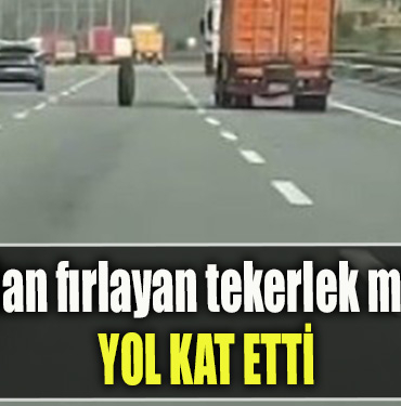 Kocaeli' de Kamyondan fırlayan tekerlek metrelerce yol kat etti