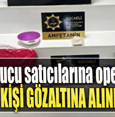 Kocaeli' de Uyuşturucu satıcılarına operasyon 2 gözaltı