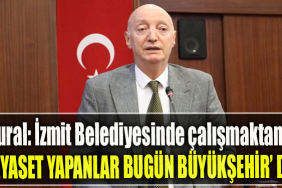 Özmural İzmit Belediyesinde çalışmaktan çok siyaset yapanlar bugün Büyükşehir’de