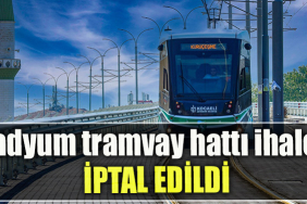 Stadyum tramvay hattı ihalesi iptal edildi