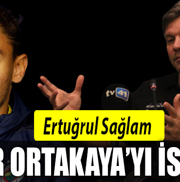 ertuğrul sağlam ortakaya