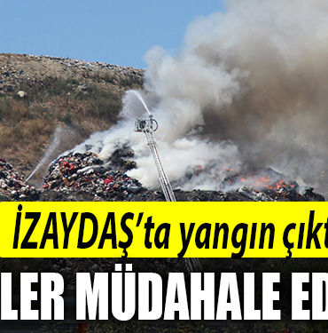 izaydaş yangın