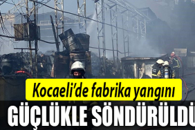 kocaeli fabrika yangını