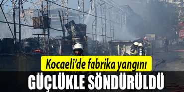kocaeli fabrika yangını