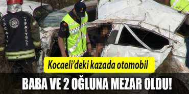 kocaeli kaza baba oğul