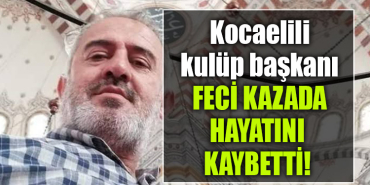 kocaeli kaza kulüp başkanı